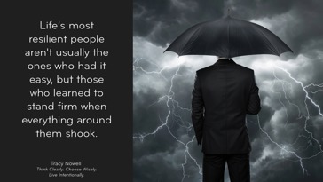 Standing Firm: Resilience When Life Gets Hard  